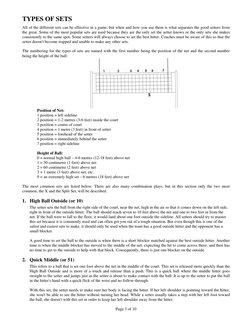 TYPES OF SETS 
All of the different sets can be effective in a game, but when and how you use them is what separates the good