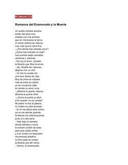 ROMANCES
Romance del Enamorado y la Muerte
Un sueño soñaba anoche,
soñito del alma mía,
soñaba con mis amores
que en mis braz