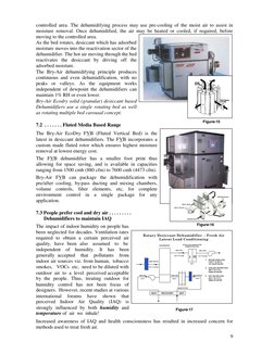 9
controlled area. The dehumidifying process may use pre-cooling of the moist air to assist in 
moisture removal. Once dehu