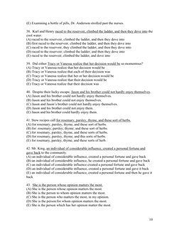 10
(E) Examining a bottle of pills, Dr. Anderson strolled past the nurses.   
 
38.  Karl and Henry raced to the reservoir,