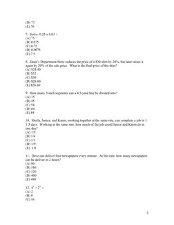 3
(D) 73 
(E) 76 
 
7.  Solve: 0.25 x 0.03 = 
(A) 75 
(B) 0.075 
(C) 0.75 
(D) 0.0075 
(E) 7.5 
 
8.  Dean’s Department Sto