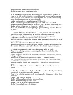 8
(D) This argument introduces irrelevant evidence. 
(E) This argument fails to make a clear claim.  
 
30.  In the 2000 lo