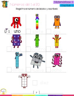 7 
  
MaCa 
 Matemáticas 1  
 Capítulo 1  
Números del 1 al 20 
Registra el número de blocks y escríbelo: