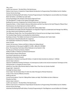 Title_name
Lucifer was Innocent : The Red Pill by Tirth Raj Parsana
Python Crash Course: A Hands-On, Project-Based Introducti