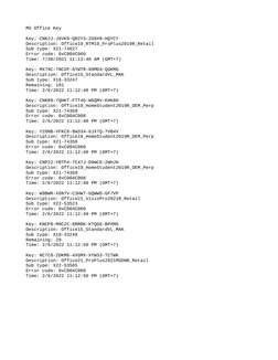 MS Office Key
Key: CNKJJ-J6VK9-QR2Y3-2G9XR-HQYCY
Description: Office19_RTM19_ProPlus2019R_Retail
Sub type: X21-74627
Error co
