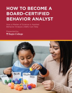 How a Master of Science in Applied
Behavior Analysis (ABA) Can Help
HOW TO BECOME A 
BOARD-CERTIFIED 
BEHAVIOR ANALYST
Presen