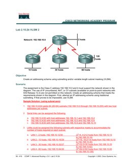 56 - 419 
CCNP 1: Advanced Routing v 3.0 - Lab 2.10.2b 
Copyright  2003, Cisco Systems, Inc. 
 
 
Lab 2.10.2b VLSM 2 
 
Obje