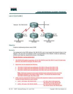 59 - 419 
CCNP 1: Advanced Routing v 3.0 - Lab 2.10.2d 
Copyright  2003, Cisco Systems, Inc. 
 
Lab 2.10.2d VLSM 4 
 
 
Obje