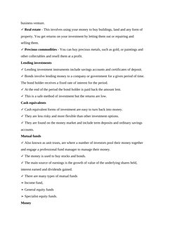 business venture.
✓ Real estate - This involves using your money to buy buildings, land and any form of
property. You get ret