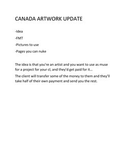 CANADA ARTWORK UPDATE 
 
-Idea 
-FMT 
-Pictures to use 
-Pages you can nuke 
 
The idea is that you’re an artist and you want