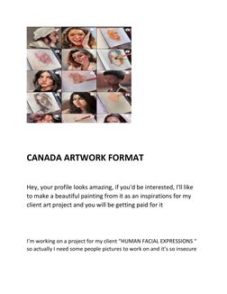CANADA ARTWORK FORMAT 
 
Hey, your profile looks amazing, if you'd be interested, I'll like 
to make a beautiful pain