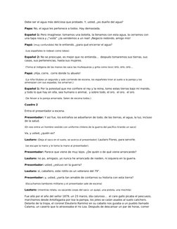 Debe ser el agua más deliciosa que probado. Y, usted, ¿es dueño del agua?
Papa: No, el agua les pertenece a todos. Hay demasi