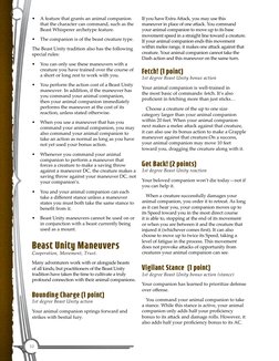 •	
A feature that grants an animal companion 
that the character can command, such as the 
Beast Whisperer archetype feature.