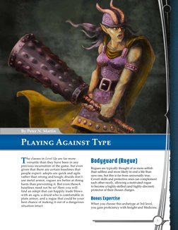 By Peter N. Martin
Playing Against Type
T
he classes in Level Up are far more 
versatile than they have been in any 
previous