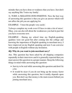 mistake that you have done or weakness that you have. Just don't 
say anything like 'I miss my family'.  
3). TURN A NEGATIVE