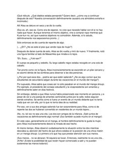 (Qué ridículo. ¿Qué diablos estaba pensando? Quiero decir, ¿cómo voy a continuar 
después de eso? Nuestra conversación defini
