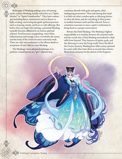 10
Undying Corruption: Setting
Both types of Mudang undergo years of training 
under a senior Mudang, usually referred to as