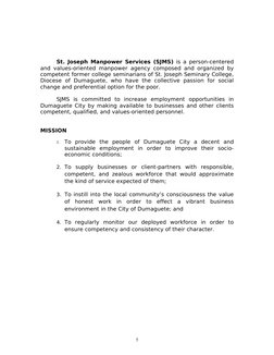 St. Joseph Manpower Services (SJMS) is a person-centered 
and values-oriented manpower agency composed and organized by 
comp
