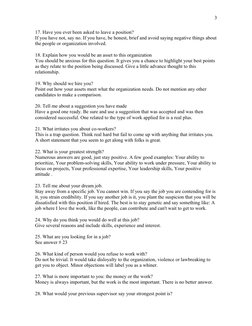 17. Have you ever been asked to leave a position?
If you have not, say no. If you have, be honest, brief and avoid saying neg
