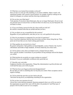 39. What have you learned from mistakes on the job?
Here you have to come up with something or you strain credibility. Make i