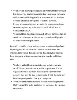 You have an existing application or system that you would
like to provide partner access to. For example, a company
with a me