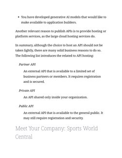 You have developed generative AI models that would like to
make available to application builders.
Another relevant reason to