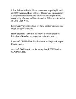 Johan Sebastian Bach: I have never seen anything like this 
in 2,000 years and I am only 35. This is very extraordinary, 
a c