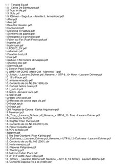 1.1 - Tangled Es.pdf  
1.5 - Calles De Edimburgo.pdf  
1.5 Trust in Me.pdf  
1.5. Sole.pdf  
1.5 Oblivion - Saga Lux - Jennif