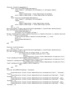 function CloseAllLuggageDoor()
local function EnableCameraMovement()
local Camera = workspace.CurrentCamera or workspace.Came
