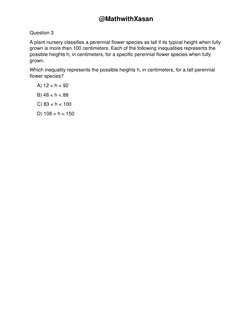@MathwithXasan 
Question 3 
A plant nursery classifies a perennial flower species as tall if its typical height when fully 
g