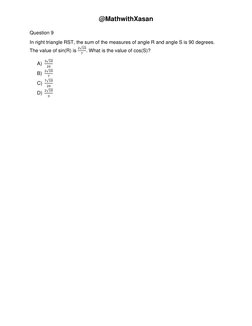 @MathwithXasan 
Question 9 
In right triangle RST, the sum of the measures of angle R and angle S is 90 degrees. 
The value o