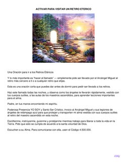 COQ 
ACTIVAR PARA VISITAR UN RETIRO ETERICO 
 
 
 
 
 
 
 
 
 
 
 
 
 
 
 
 
 
 
 
 
 
Una Oración para ir a los Retiros Etér