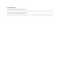 Preguntas adicionales: 
109. ¿Tiene alguna otra preocupación sobre su hijo? 
________________________________________________