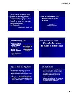 1/25/2008
1
If you have an interest in grant 
If you have an interest in grant 
writing, have little or limited 
writing, hav