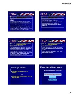 1/25/2008
3
84.016
84.016
ED
ED
Undergraduate International Studies and 
Undergraduate International Studies and 
Foreign Lan