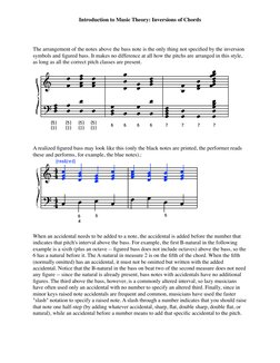 The arrangement of the notes above the bass note is the only thing not speciﬁed by the inversion 
symbols and ﬁgured bass. It
