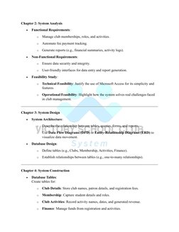 Chapter 2: System Analysis 
• 
Functional Requirements: 
o Manage club memberships, roles, and activities. 
o Automate fe
