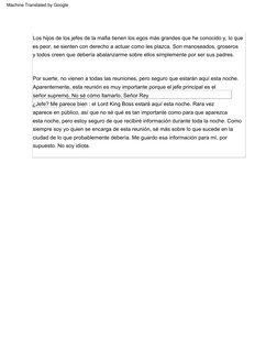 Por  suerte,  no  vienen  a  todas  las  reuniones,  pero  seguro  que  estarán  aquí  esta  noche.  
Aparentemente,  esta  r