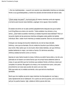 Anthony,  creo  que  se  llamaba.  Era  el  undécimo  bourbon  que  Anthony  bebía  
esa  noche.  Max  sabía  que  no  era  b