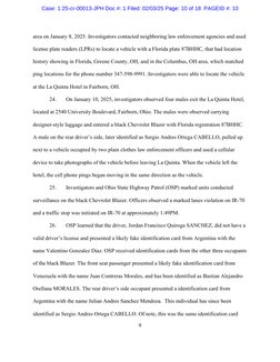 9 
area on January 8, 2025. Investigators contacted neighboring law enforcement agencies and used 
license plate readers
