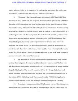 3 
master bedroom window on the back side of the residence had been broken. The window was 
located at the southwest corner o