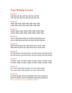 Type Writing Lessons  
 
Lesson: 1  
asdf ;lkj asdf ;lkj asdf ;lkj asdf ;lkj asdf ;lkj  
asdf ;lkj asdf ;lkj asdf ;lkj asdf ;