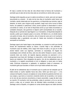 El viejo a cambio de tres días de vida ofreció toda la fortuna del muchacho y 
prometió que al cabo de los tres días este se