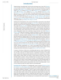 2/15/23, 5:13 PM
Knowledge Graphs
https://kgbook.org
7/150
Though the phrase “knowledge graph” has been used in the literatur