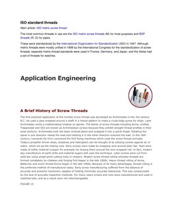 ISO standard threads 
Main article: ISO metric screw thread  (http://en.wikipedia.org/wiki/ISO_metric_screw_thread)
The most