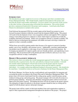 Project Management Plan Template 
 
 
www.ProjectManagementDocs.com 
 
 
 
2 
 
 
INTRODUCTION 
The Introduction provides