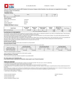 on 15 February 2012
 Age is taken as on last birthday
 PREMIUM AND BENEFIT DETAILS
ILLUSTRATION OF FUTURE BENEFITS
This illu