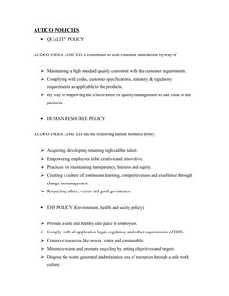 AUDCO POLICIES
•
QUALITY POLICY
AUDCO INDIA LIMITED is committed to total customer satisfaction by way of
Maintaining a high