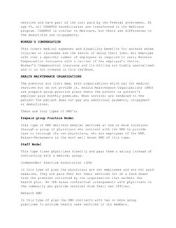 services and have part of the cost paid by the Federal government. At
age 65, all CHAMPUS beneficiaries are transferred to t