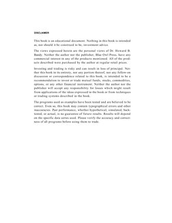 DISCLAIMER 
This book is an educational document. Nothing in this book is intended 
as, nor should it be construed to be, inv